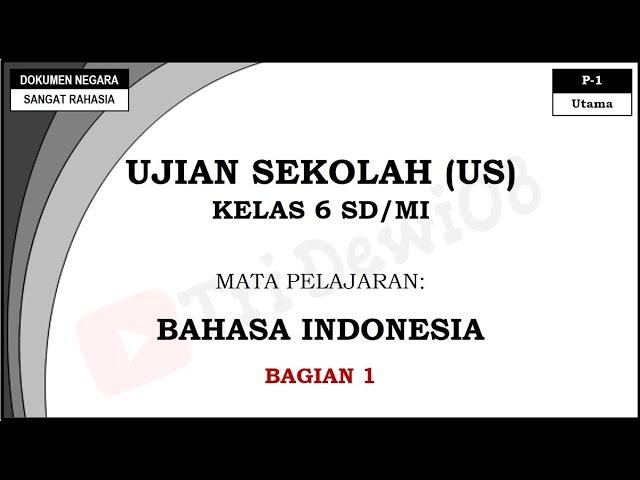 Soal Ujian Sekolah (US) Lengkap dengan Pembahasannya || Bahasa indonesia Kelas 6 SD/MI || Bagian 1