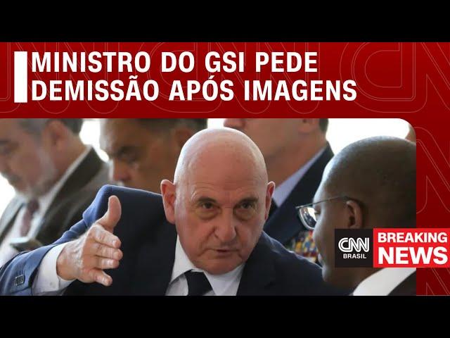 Ministro do GSI pede demissão após divulgação de imagens | CNN 360º