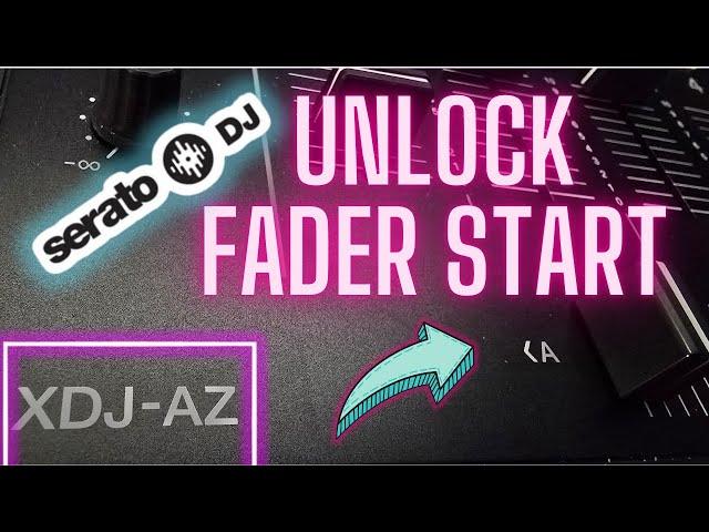 How to Use Fader Start on AlphaTheta XDJ-AZ with Serato DJ  -  Essential DJ Tips