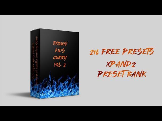 [FREE] 200+ FREE PRESETS FOR XPAND | BROWNKID'S  CURRY VOL. 2 XPAND PACK (VOL. 1 IN DES.)