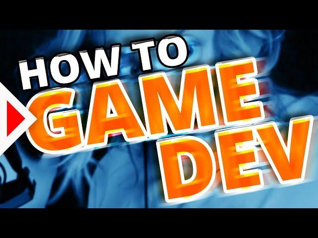 21 Tips For Getting Into Game Development!