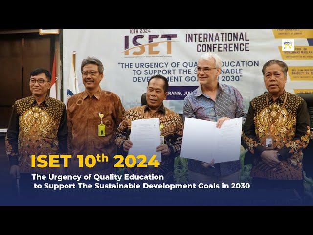 UNNES TV - ISET 2024 | Pentingnya Pendidikan Berkualitas untuk Mendukung SDGs