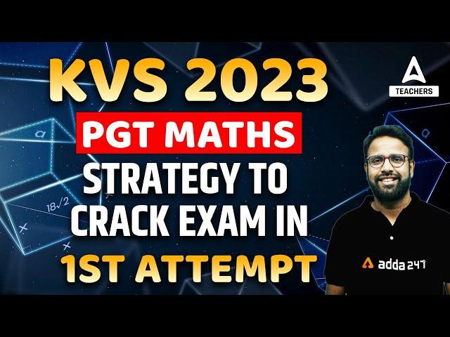 KVS PGT Maths Preparation | Strategy to Crack KVS Exam in 1st Attempt | By Rohit Nama