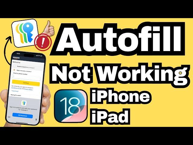 Autofill Passwords Not Working on iPhone and iPad (iOS 18) | Username | 2FA Codes