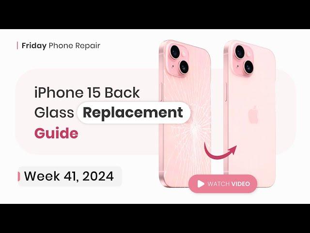 iPhone 15 Back Glass Replacement: Step-by-Step Guide