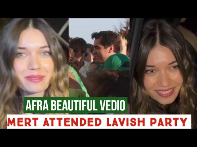 Afra Saraçoğlu New Beautiful Vedio !Mert Ramazan Demir attended Lavish Party