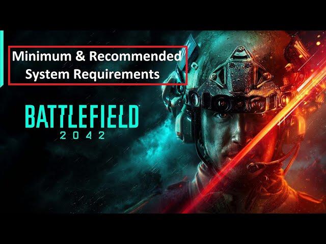 Battlefield 2042 PC Minimum & Recommended System Requirements