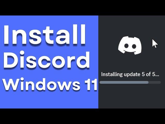 How to Install Discord on Windows 11 - Full guide