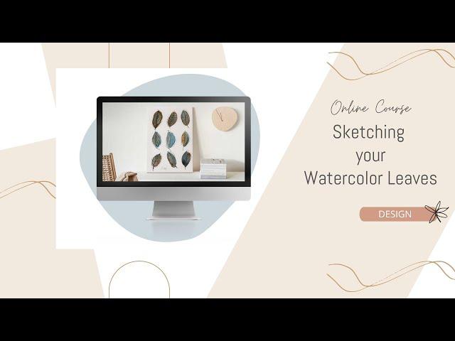 Create and Sell Watercolor Wall Art: Sketching the Leaves