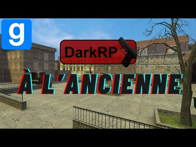 Retour en 2013 : Redécouvrez le Vrai DarkRP sur Mon Serveur Garry's Mod !