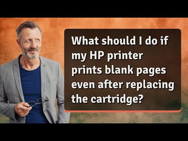 What should I do if my HP printer prints blank pages even after replacing the cartridge?