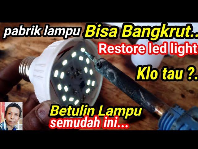 Cara mudah betulin lampu LED tanpa modal