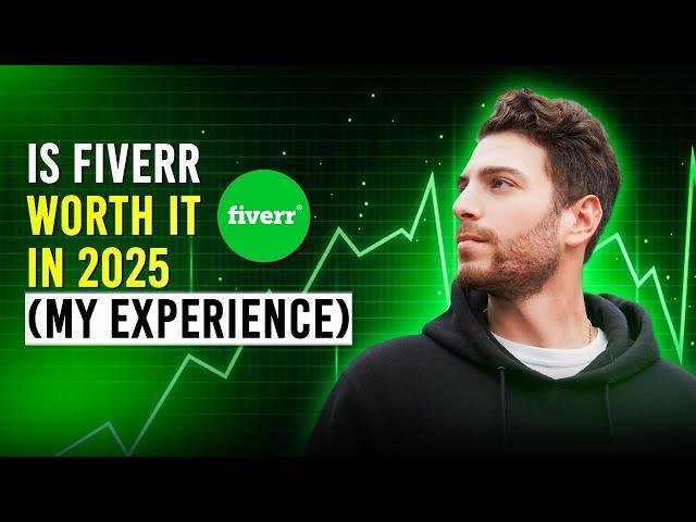 Is Fiverr Worth It In 2025 (My Experience)