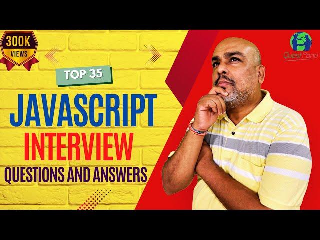 JavaScript Interview Questions & Answers | JavaScript Interview Questions