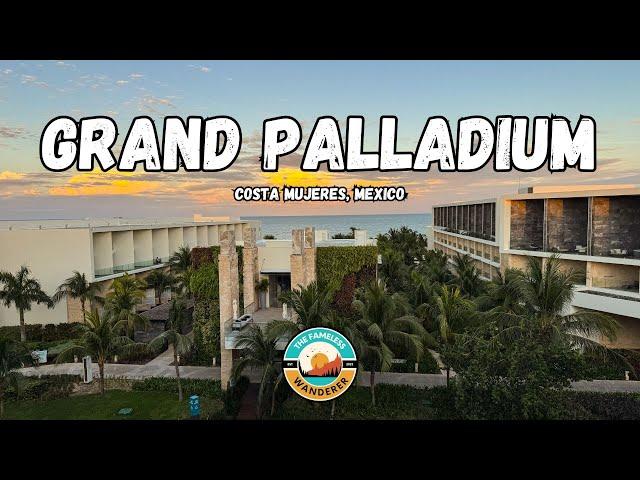 Grand Palladium | Costa Mujeres | Mexico