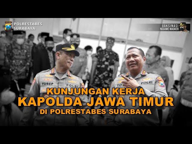 KUNJUNGAN KAPOLDA JATIM DI POLRESTABES SURABAYA