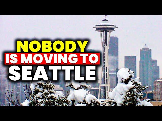 10 Reasons Nobody is Moving to Seattle Washington.