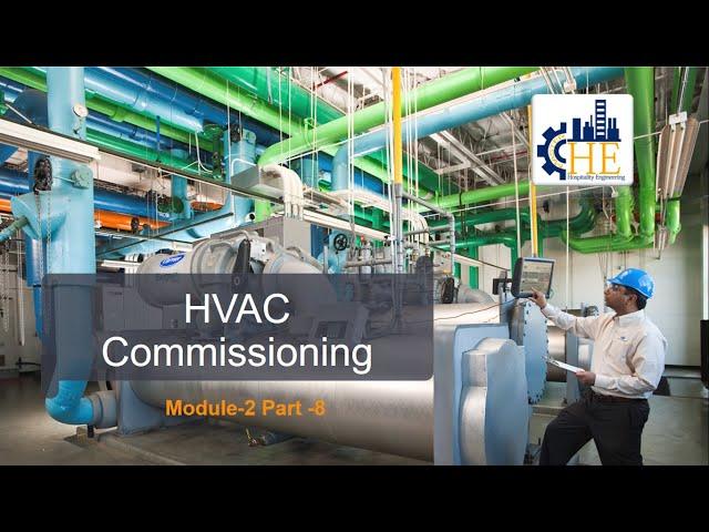 HVAC Commissioning | HVAC Module-2 Part-8