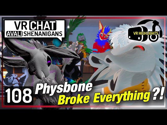 VRChat | Avali Shenanigans | Ep.108 | Physbone Broke EVERYTHING!?