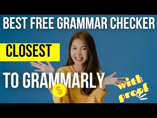 Best FREE GRAMMAR CHECKER  APP online closest to GRAMMARLY / Grammarly alternatives