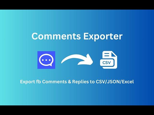 How to Export Facebook Post Comments and replies to CSV/JSON/Excel in 2025