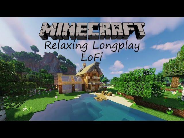 Minecraft Relaxing Longplay - Building a Quiet Home + LoFi (No Commentary) [17.1]