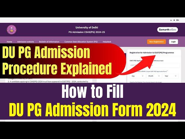 How to Fill DU PG Admission Form 2024 | DU CSAS-PG Portal | DU PG Admission Procedure Explained