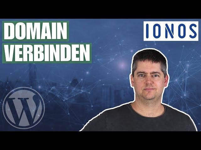 IONOS: Domain verbinden mit WordPress / Website / Webspace