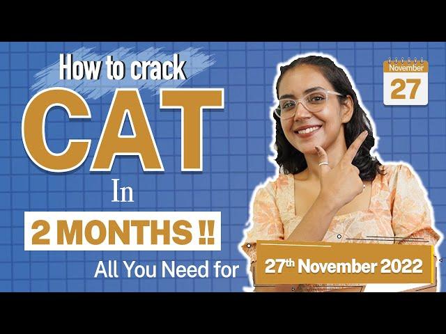 How to crack CAT in 2 months? | CAT Preparation Strategy 2023