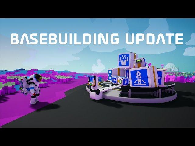 Astroneer - Basebuilding Update Trailer