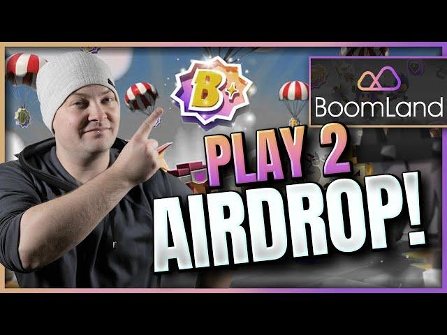 Boomland Play 2 Airdrop!