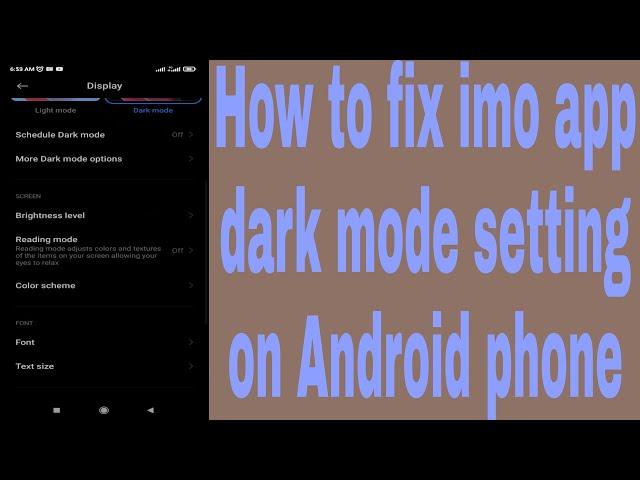 How to fix imo app dark mode setting on Android phone