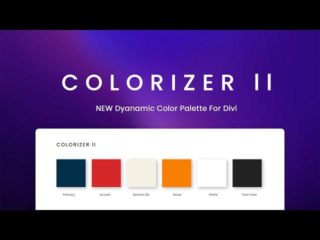 Divi Dynamic Colors - New Colorizer ll