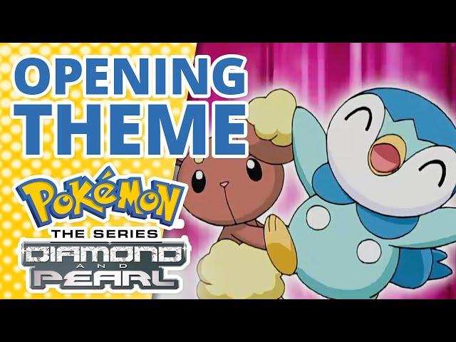 Pokémon: Diamond and Pearl  | Opening Theme
