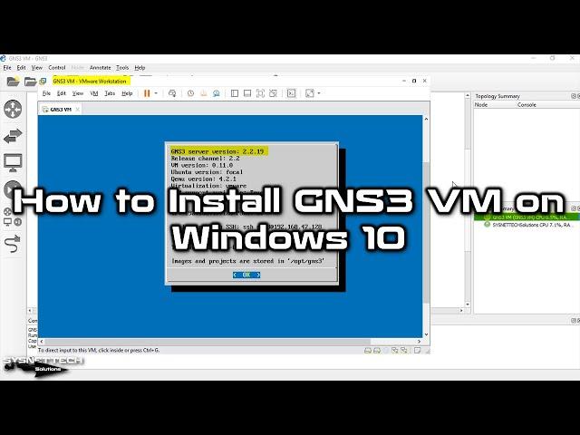 How to Install GNS3 VM 2.2 on Windows 10 | SYSNETTECH Solutions