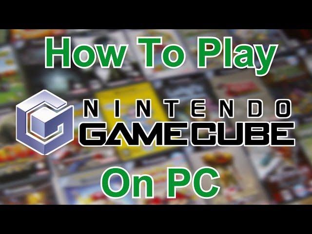 How to Play Nintendo Gamecube Games on PC   [Dolphin Emulator]