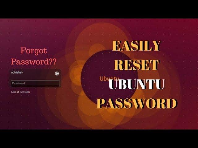 Forgot Ubuntu Password? Here's How to Reset User Password in Ubuntu Linux