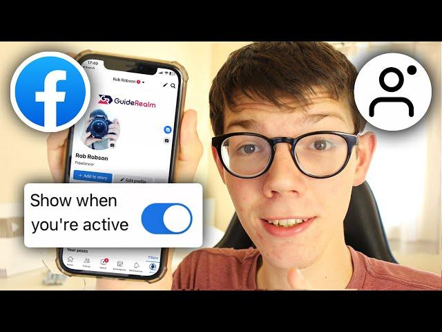 How To Turn Off Active Status On Facebook - Full Guide