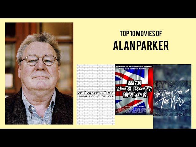 Alan Parker Top 10 Movies of Alan Parker| Best 10 Movies of Alan Parker