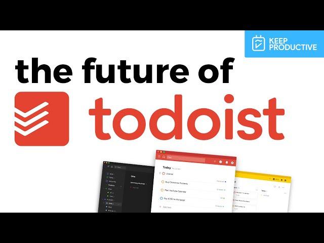 The Future of Todoist and What's Next