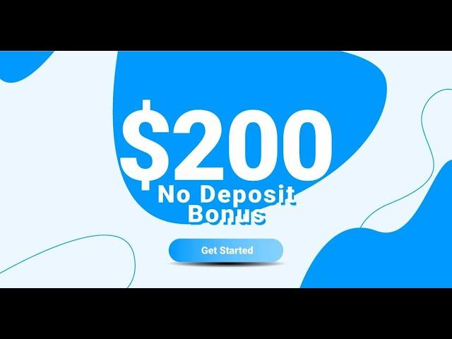 Get $200 Free Forex No Deposit Bonus! Start Trading Now!