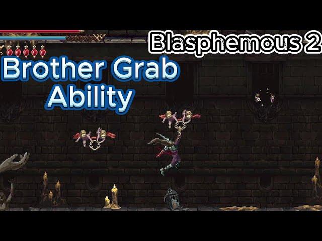 Blasphemous 2 Grab Ability (Scions Protection) Guide Location