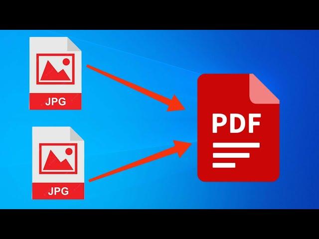 How To Convert Multiple JPG to One PDF