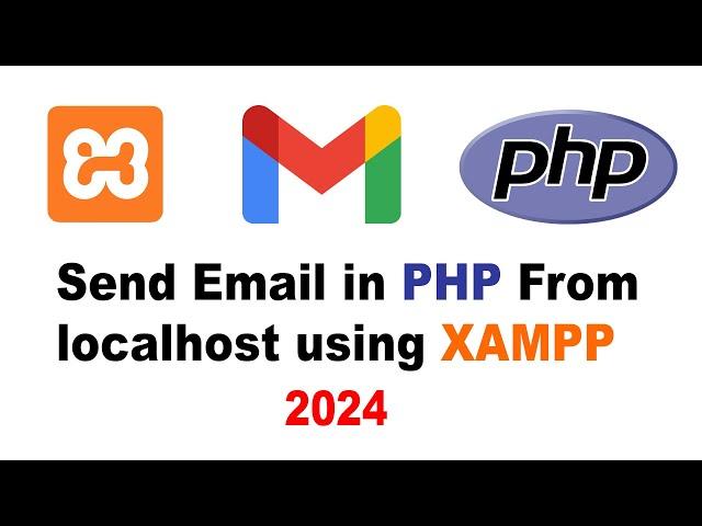 How to Send Email in PHP From localhost using XAMPP (2024)