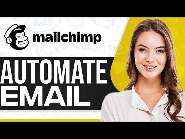 Mailchimp Automated Email To New Subscribers 2024 (Step-By-Step)