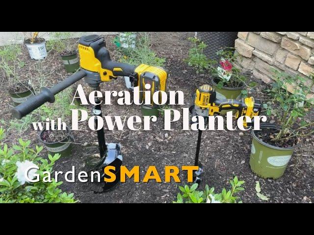 Aeration with PowerPlanter