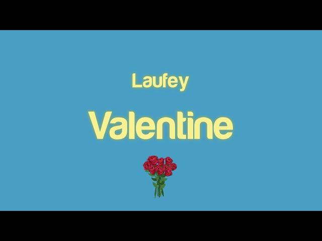 Laufey - Valentine (Lyrics)