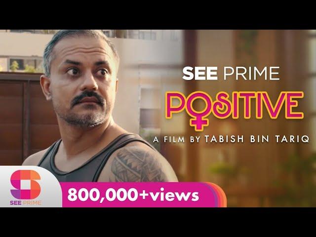 Positive | Furqan Qureshi | Vasia Fatima | Short Film | Romantic Comedy | See Prime | Original