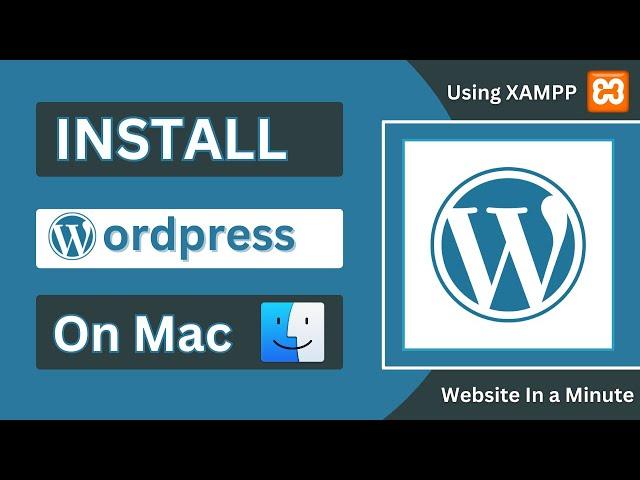 Install Wordpress on Mac using XAMPP | Create Website in a minute