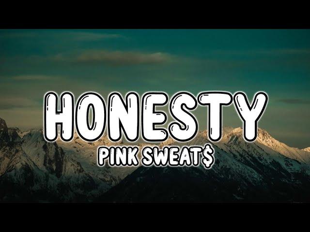 TikTok Dance Trend: Pink Sweat$ - Honesty (Lyrics)